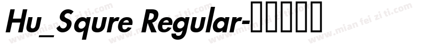 Hu_Squre Regular字体转换